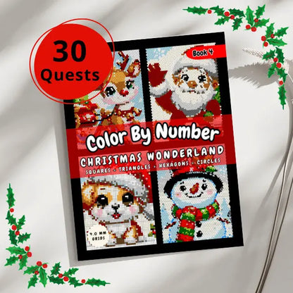 Front cover of a "Christmas Wonderland Color By Number" print book, featuring 30 quests. The cover displays completed geometric art designs of a reindeer, Santa Claus, a puppy in a Santa hat, and a snowman, highlighting geometric grids for printable holiday fun.